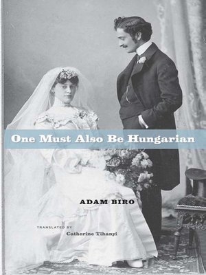 cover image of One Must Also Be Hungarian